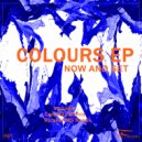 Now And Set - Colours (Original mix)