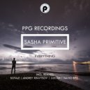 Sasha Primitive - Everything