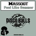 Massoqt - Feel Like Summer