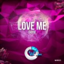Dayvi - Love Me (Original Mix)