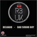 DELGADO - BAD SOUND BOY