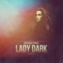 Seryoga Force - Lady Dark (Original Mix 2017)