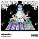 skinnerbox - Soulmachines ()