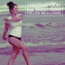 Cristian Poow & Sweet Ross - Follow Me (feat. Sweet Ross) (Radio Mix)