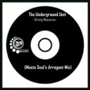 The Underground Unit - Strong Measures (Masta Soul\'s Arrogant Mix)