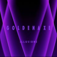 GOLDENAXE - Illusions