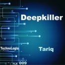 Deepkiller - Tariq (night viaitor) (Original mix)