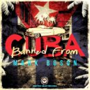 Mark Boson - Banned From Cuba (Original Mix)