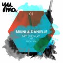 Bruni & Danielle - My Energy