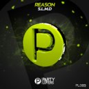 S.L.M.D - Reason