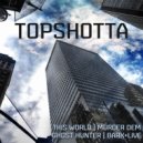 Topshotta - Bark and Live