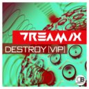 Dreamix - Destroy (Original Mix)