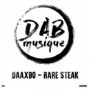 Daaxbo - Rare Steak (Original Mix)