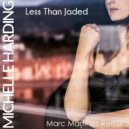 Michelle Harding - Less Than Jaded