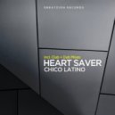 Heart Saver - Chico Latino (Dub Mix)