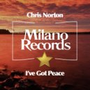 Chris Norton - I've Got Peace (Deep In My Soul)