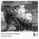 Marc Robblz & Sonière - Sacré Coeur (Original Mix)