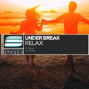 Under Break - Relax