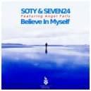 Soty & Seven24 Feat. Angel Falls - Believe In Myself (Original Mix) (Original Miх)