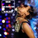 GALIN - Live Room Set 11.08.2017 (11.08.2017)