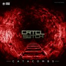 Crtcl Swtch - Catacombs (Original mix)
