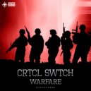 Crtcl Swtch - Warfare (Original mix)