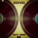 BigMag - Beat #008 (Original Mix)