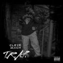 Cleve Mack - T.R.A.P. (Original Mix)