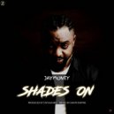 JayMoney - Shades On (Original Mix)
