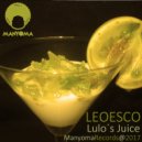Leoesco - Lulo´s Juice (Original Mix)