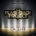 The Flashback Project - IN THE ZONE