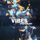 Jasted - Vibes Episode 004 (Original Mix)
