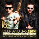 Vadim Adamov & O\'Neill Sax - DEEP and SAX#22 (Original Mix)