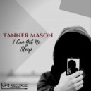 Tanner Mason - I Can Get No Sleep (Original Mix)
