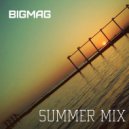 BigMag - Summer Mix (2017) (Original Mix)