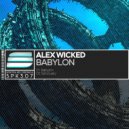 Alex Wicked - Babylon
