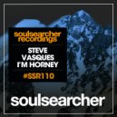 Steve Vasques - I'm Horney Tonight