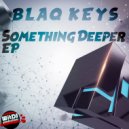Blaq Keys - Deep Expression (Original Mix)