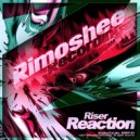 Riser - Reaction (Original Mix)