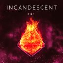 Incandescent - Yeeeah (Original Mix)