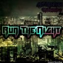 45Thieves & Nyamakala - Run The Night (feat. Nyamakala) (ghost330 Remix)
