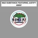 M&D Substance - Away (N-eil & Matt-Vell Remix)