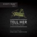 Tell Her - Crickets (Danja Uosh Remix)