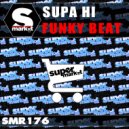 Supa Hi - Funky Beat (Original Mix)