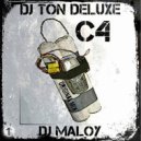 Dj Ton Deluxe & Dj Maloy - C4 (original mix)