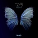 Topi - Around (Original Mix)
