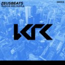 Zeusbeats - Muscle and Hustle (Original Mix)