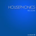 Housephonics - Red Zone