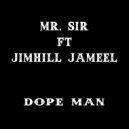 Mr. Sir - Dopeman (feat. JimHill Jameel)