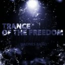 Wadnes Band - Trance Of The Freedom (Origina (Original Mix)